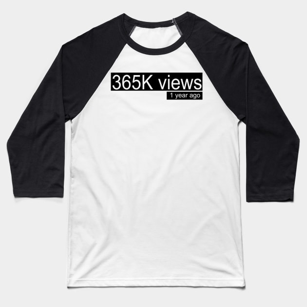 365K views one year ago Baseball T-Shirt by ThermalArt